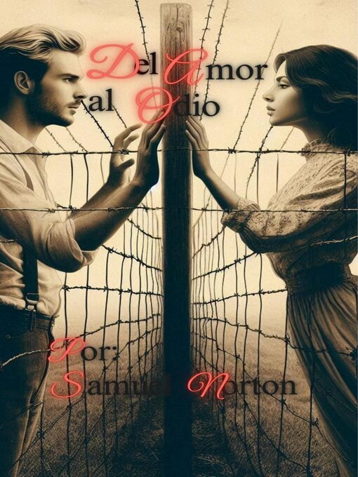 Title details for Del Odios al Amor by SAMUEL NORTON - Available